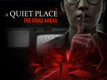 A Quiet place: the road ahead